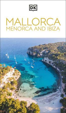 DK Mallorca, Menorca and Ibiza Paperback by DK Travel