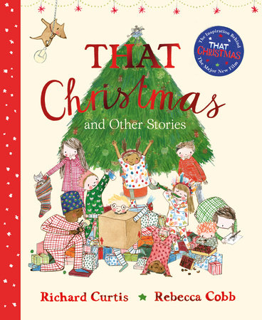 That Christmas and Other Stories Hardcover by Richard Curtis