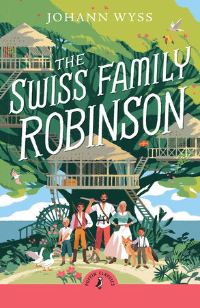 The Swiss Family Robinson Paperback by J. D. Wyss