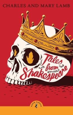 Tales from Shakespeare Paperback by Charles and Mary Lamb