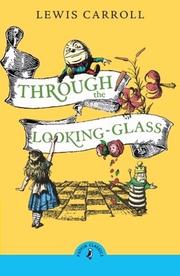 Through the Looking Glass and What Alice Found There Paperback by Lewis Carroll