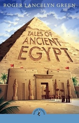 Tales of Ancient Egypt Paperback by Roger Lancelyn Green