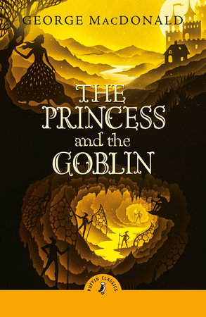 The Princess and the Goblin Paperback by George MacDonald