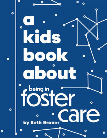A Kids Book About Being in Foster Care Hardcover by Heather Ann, Seth Brauer