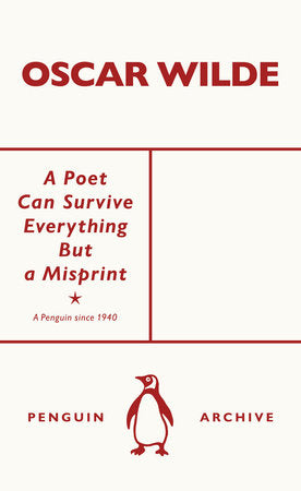 A Poet Can Survive Everything But a Misprint Paperback by Oscar Wilde