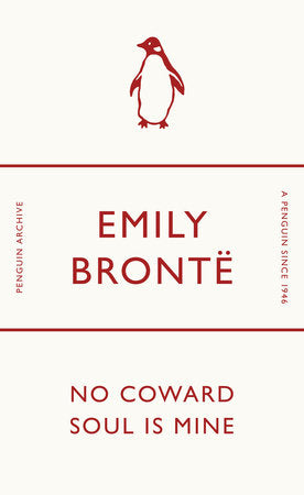 No Coward Soul Is Mine Paperback by Emily Brontë
