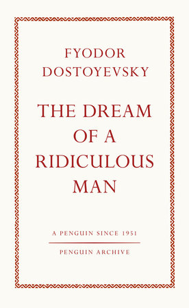 The Dream of a Ridiculous Man Paperback by Fyodor Dostoyevsky