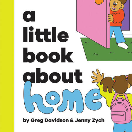 Little Book About Home, A EL by Greg Davidson