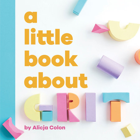 Little Book About Grit, A EL by Alicja Colon