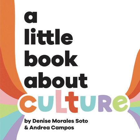 Little Book About Culture, A Ebook by Denise Morales-Soto