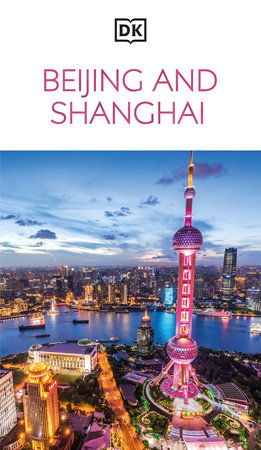 DK Beijing and Shanghai Paperback by DK Travel