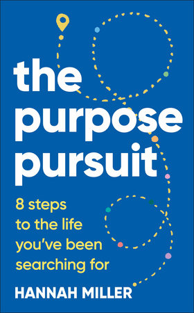 The Purpose Pursuit Hardcover by Hannah Miller