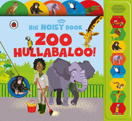 Zoo Hullabaloo! Ladybird Big Noisy Book Board Book by Jaclyn Crupi