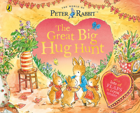 Peter Rabbit: The Great Big Hug Hunt Paperback by Beatrix Potter