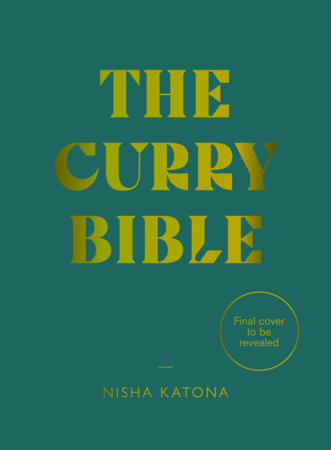 The Curry Bible Hardcover by Nisha Katona