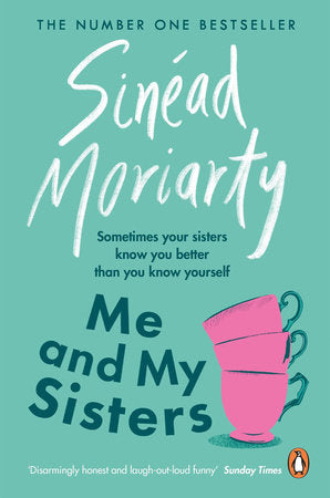 Me and My Sisters Paperback by Sinead Moriarty