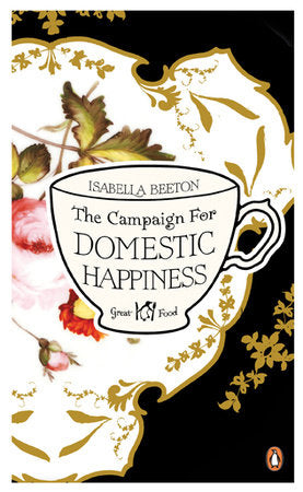 Red Classics Great Food the Campaign for Domestic Happiness Paperback by Isabella Beeton