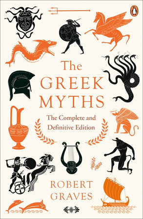 The Greek Myths Paperback by Robert Graves