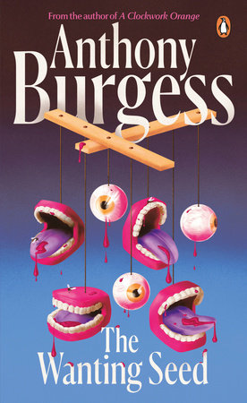 The Wanting Seed Paperback by Anthony Burgess