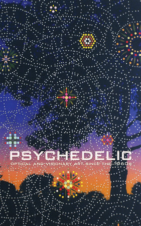 Psychedelic Hardcover by edited by David Rubin