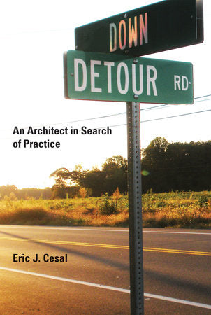 Down Detour Road Paperback by Eric J. Cesal