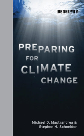 Preparing for Climate Change Hardcover by Michael D. Mastrandrea and Stephen H. Schneider