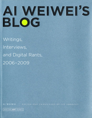 Ai Weiwei's Blog Paperback by Ai Weiwei; edited by Lee Ambrozy; translated by Lee Ambrozy