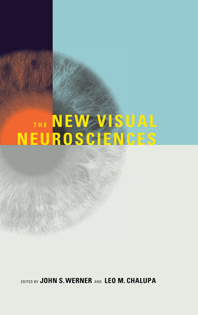 The New Visual Neurosciences Hardcover by edited by John S. Werner and Leo M. Chalupa