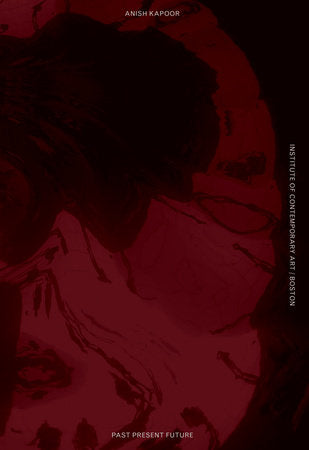 Anish Kapoor Hardcover by edited by Nicholas Baume; foreword by Jill Medvedow