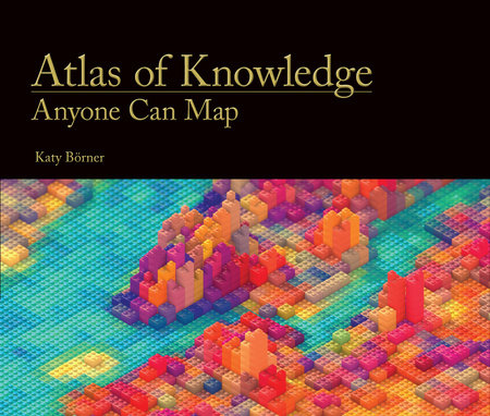 Atlas of Knowledge Hardcover by Katy Börner