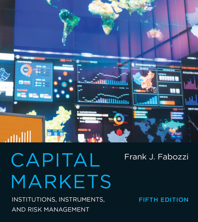 Capital Markets, Fifth Edition Hardcover by Frank J. Fabozzi