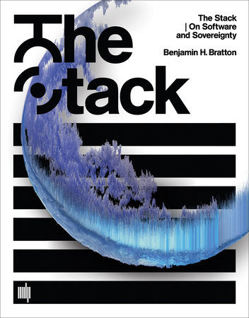 The Stack Hardcover by Benjamin H. Bratton