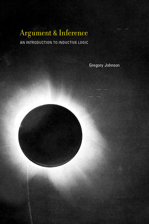 Argument and Inference Hardcover by Gregory Johnson