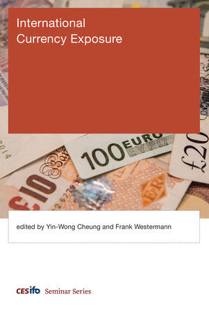 International Currency Exposure Hardcover by edited by Yin-Wong Cheung and Frank Westermann