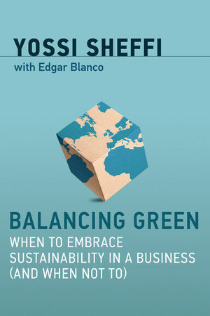 Balancing Green Hardcover by Yossi Sheffi; with Edgar Blanco