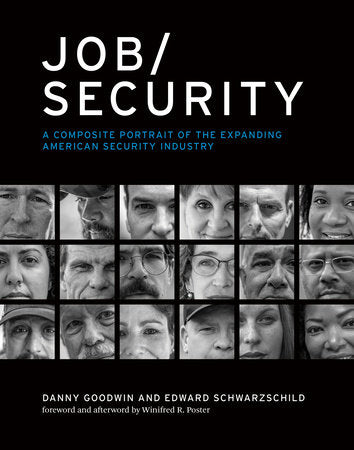 Job/Security Hardcover by Danny Goodwin and Edward Schwarzschild; foreword and afterword by Winifred R. Poster