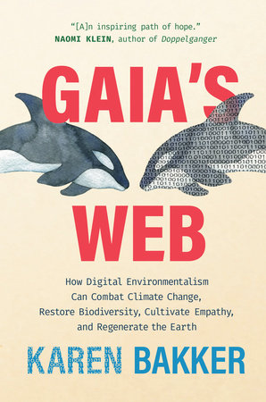 Gaia's Web Hardcover by Karen Bakker