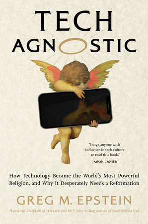 Tech Agnostic Hardcover by Greg M. Epstein