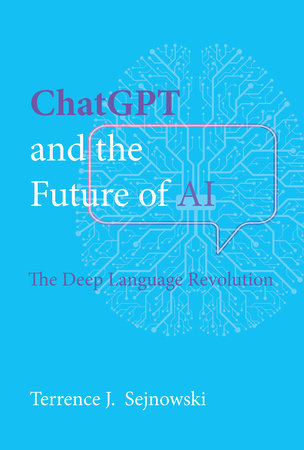 ChatGPT and the Future of AI Paperback by Terrence J. Sejnowski