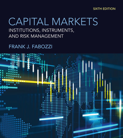 Capital Markets, sixth edition Hardcover by Frank J. Fabozzi