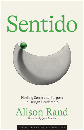 Sentido Hardcover by Alison Rand; foreword by John Maeda