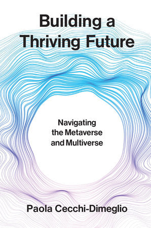 Building a Thriving Future Hardcover by Paola Cecchi-Dimeglio
