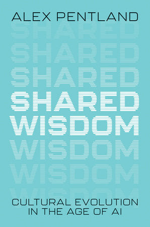 Shared Wisdom Hardcover by Alex Pentland