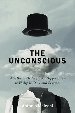 The Unconscious Hardcover by Antonio Melechi