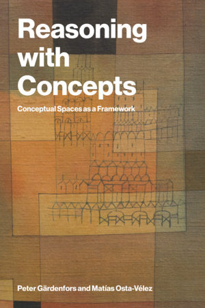 Reasoning with Concepts Paperback by Peter Gärdenfors and Matias Osta-Velez