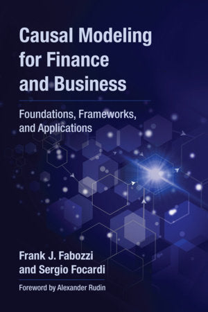 Causal Modeling for Finance and Business Paperback by Frank J. Fabozzi and Sergio Focardi