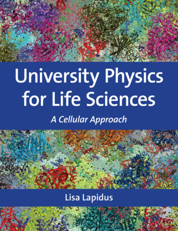 University Physics for Life Sciences Hardcover by Lisa Lapidus