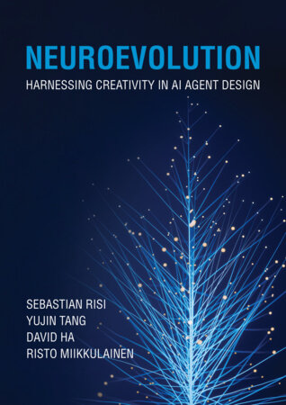 Neuroevolution Paperback by Sebastian Risi, Yujin Tang, David Ha, and Risto Miikkulainen