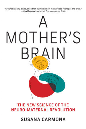 A Mother's Brain Hardcover by Susana Carmona