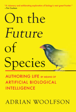 On the Future of Species Hardcover by Adrian Woolfson